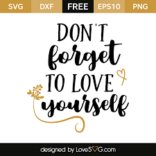 Free Free 111 Self Love Svg Free SVG PNG EPS DXF File