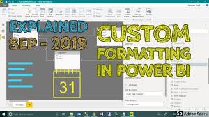 How To Use Custom Formatting In Power Bi Taik Power Custom Being Used