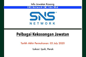 Maybe you would like to learn more about one of these? Info Jawatan Kosong Terkini Sns Network M Sdn Bhd Ipoh Perak Jawatan Kosong Terkini
