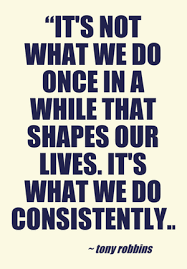 Quotes Quote Life Consistence Business Businessquotes Robbins Tonyrobbins Consistency Quotes 10th Quotes Wise Quotes
