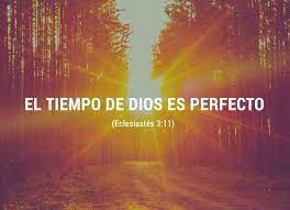 Fenomenos naturales, perfecto es dios. El Tiempo De Dios Es Perfecto Reflexion En Lucas