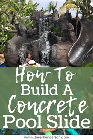 How To Build A Concrete Pool Slide In 2020 Concrete Pool Pool Water Slide Pool Slide Diy