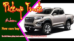 Get similar new listings by email. 2019 Subaru Pickup Truck 2019 Subaru Viziv Pickup New Cars Buy Youtube