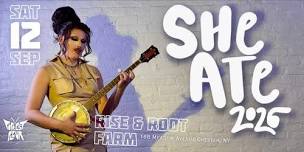 SHE ATE @ Rise & Root Farm