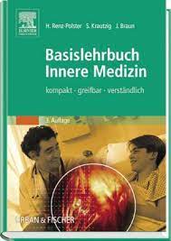 Dabei werden alle teilbereiche der inneren medizin umfassend thematisiert. Basislehrbuch Innere Medizin Renz Polster Herbert Krautzig Steffen Braun Jorg Amazon De Bucher