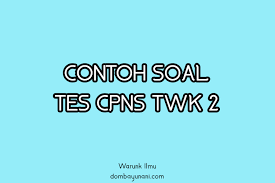 Dalam kehidupan bernegara, pancasila berperan sebagai… a. Contoh Soal Tes Cpns Twk 2 Warunk Ilmu