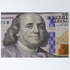 Benjamin Franklin 100 Dollar Bill Posters for Sale