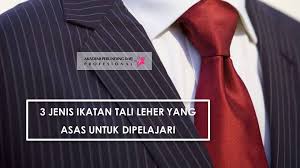 Check spelling or type a new query. 3 Jenis Ikatan Tali Leher Yang Asas Akademi Perunding Imej Profesional
