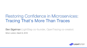 Restoring Confidence In Microservices Tracing Thats More