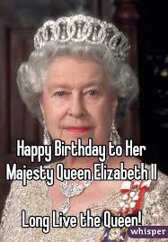 Kuvahaun tulos haulle happy birthday queen elizabeth