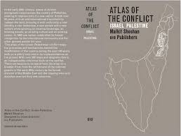 On may 14, 1948, the state of israel was created. Atlas Of The Conflict Israel Palestine By Malkit Shoshan Issuu