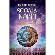 Author of the all souls series (a discovery of witches, shadow of night Scoala Noptii Deborah E Harkness