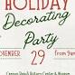 Holiday Decorating Party at the Museum event image