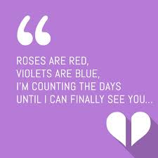Roses Are Red Violets Are Blue I Love You Song Roses Are Red Violets Are Blue I M Counting The Days Until I Can Finally See You Love Friendship Texting Sweet Sms Sweetsms Sweet Messages Words Sms
