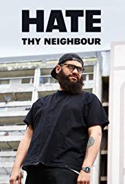 Image result for hate thy neighbor