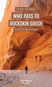 Other than the term 'slot canyon' it really. How To Hike Wire Pass To Buckskin Gulch In Southern Utah