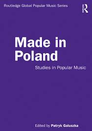 Hier geht's zu allen links: Made In Poland Studies In Popular Music Routledge Global Popular Music Paperback Boulder Book Store