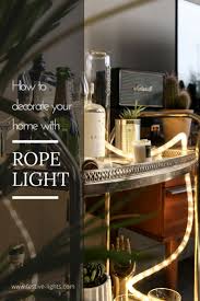 Most relevant best selling latest uploads. Where To Use Your Rope Light Rope Light Strip Lighting Light