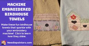 Pig applique machine embroidery design will help you prepare beautiful and elegant gifts for the year of the pig. Machine Embroidered Birdhouse Kitchen Towels Needlepointers Com