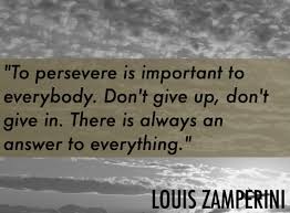 Louis zamperini foundation and the unbroken curriculum provide social emotional learning, a victory for hope, transform the lives of young people louis' life provides students lessons in hope, forgiveness and compassion. Louis Zamperini Inspirational Quotes Quotesgram