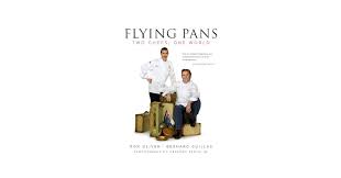 Flying Pans: Two Chefs, One World: Guillas, Bernard, Oliver, Ron,  Bertolini, Gregory: 9780982428313: Amazon.com: Books