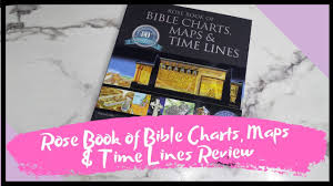 rose book of bible chart maps time lines vol 1 book review