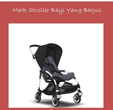 Berbagai macam aspek dan pertimbangan matang dibutuhkan orangtua dalam memilih stroller bayi yang bagus. 5 Merk Stroller Bayi Yang Bagus Dan Cocok Dibawa Bepergian