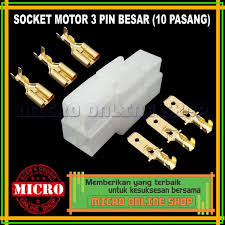 Best match hottest newest rating price. Jual Soket Motor 3 Pin Besar Skun Konektor Kabel Motor Isi 10 Pcs Di Lapak Micro Online Shop Bukalapak