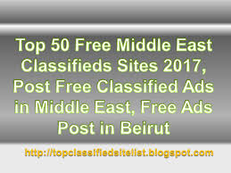 This is the newest place to search, delivering top results from across the web. Top 50 Free Middle East Classifieds Sites 2017 Post Free Classified Ads In Middle East