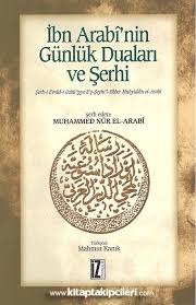 His father held an important post in the government, first of ibn mardanish and later of his rival abu yaqub yusuf, the almohad ruler. Muhyiddin Ibn Arabi Nin Gunluk Dualari Ve Serhi Evrad I Usbuiyye Haftalik Evrad Orjinal Arapca Ilaveli Iz Yayincilik Haftalik Virdler Evradi Serif Dualar Ve Zikirler Dua Havas Iz Yayincilik