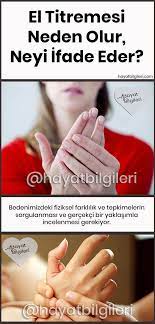 el titremesi neden olur neyi ifade eder hayat bilgileri saglik saglikli yasam tarzi bilgi