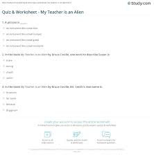 This is the latest freshly curated set of cyber security quiz questions and answers. Quiz Worksheet My Teacher Is An Alien Study Com