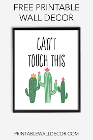 Remastered in hd!music video by mc hammer performing u can't touch this. Free Printable Can T Touch This Cactus Wall Art Free Printable Wall Decor Printablewallart Wall Decor Printables Free Printable Art Free Printable Wall Art