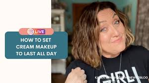 How to set cream makeup to last all day