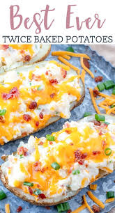 Looking For A Delicious Potato Side Dish Try The Best Twice Baked Potatoes They Are Creamy Potato Side Dishes Baked Potato Recipes Best Twice Baked Potatoes