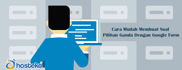 Rangkuman, contoh soal termokimia pembahasan & jawaban. Cara Mudah Membuat Soal Pilihan Ganda Dengan Google Form Hosteko Blog