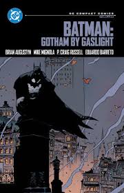 Batman: Gotham by Gaslight: DC Compact Comics Edition by Brian Augustyn:  9781799506652 | PenguinRandomHouse.com: Books