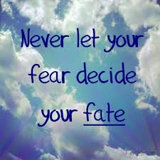 Never Let Your Fear Decide Your Fate Wise Quotes Thoughts Quotes Inspirational Words