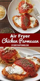Air Fryer Chicken Parmesan Recipe Air Fryer Recipes Healthy Air Fryer Dinner Recipes Air Fryer Oven Recipes