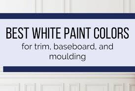 I love its slightly warm hints of grey. Best White Trim Paint Colors 12 Best White Shades Diy Decor Mom 2021