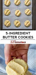 5 Ingredient Butter Cookies Recipe Butter Cookies Food Cookies Ingredients