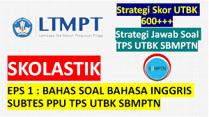 Soal tps bahasa inggris dan pembahasan. Full Pembahasan Soal Tps Utbk Bahasa Inggris Pengetahuan Dan Pemahaman Umum Eps 1 Youtube