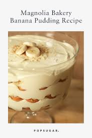 How To Make Magnolia Bakery S Famous Banana Pudding At Home Recipe Magnolia Bakery Banana Pudding Banana Pudding Recipes Banana Pudding