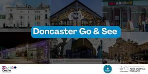 Create North East Lincolnshire Doncaster Go-See Visit