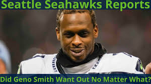 Did Geno Smith want out of Seattle no matter what?