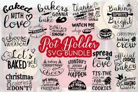 Suitable for apparel, scrapbooks, and many more. Christmas Pot Holder Svg Bundle Cooking Svg Baking Svg 940568 Cut Files Design Bundles