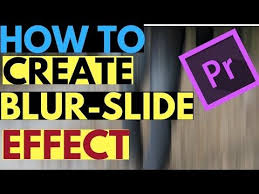 5 How To Create Push Slide Transition Effect With Motion Blur In Adobe Premiere Pro Cc Tutorial Youtube Adobe Premiere Pro Premiere Pro Cc Premiere Pro