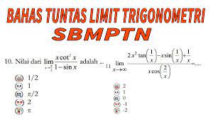 Materi trigonometri kebanyakan siswa mengatakan sulit karena teridir dari banyak teori. Soal Limit Trigonometri Sbmptn Cara Golden