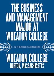 Business management is the act of organizing people to accomplish the desired goals and objectives of a business. The Business And Management Major At Wheaton College By Wheaton College Issuu