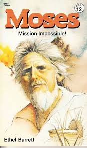Moses, Mission Impossible